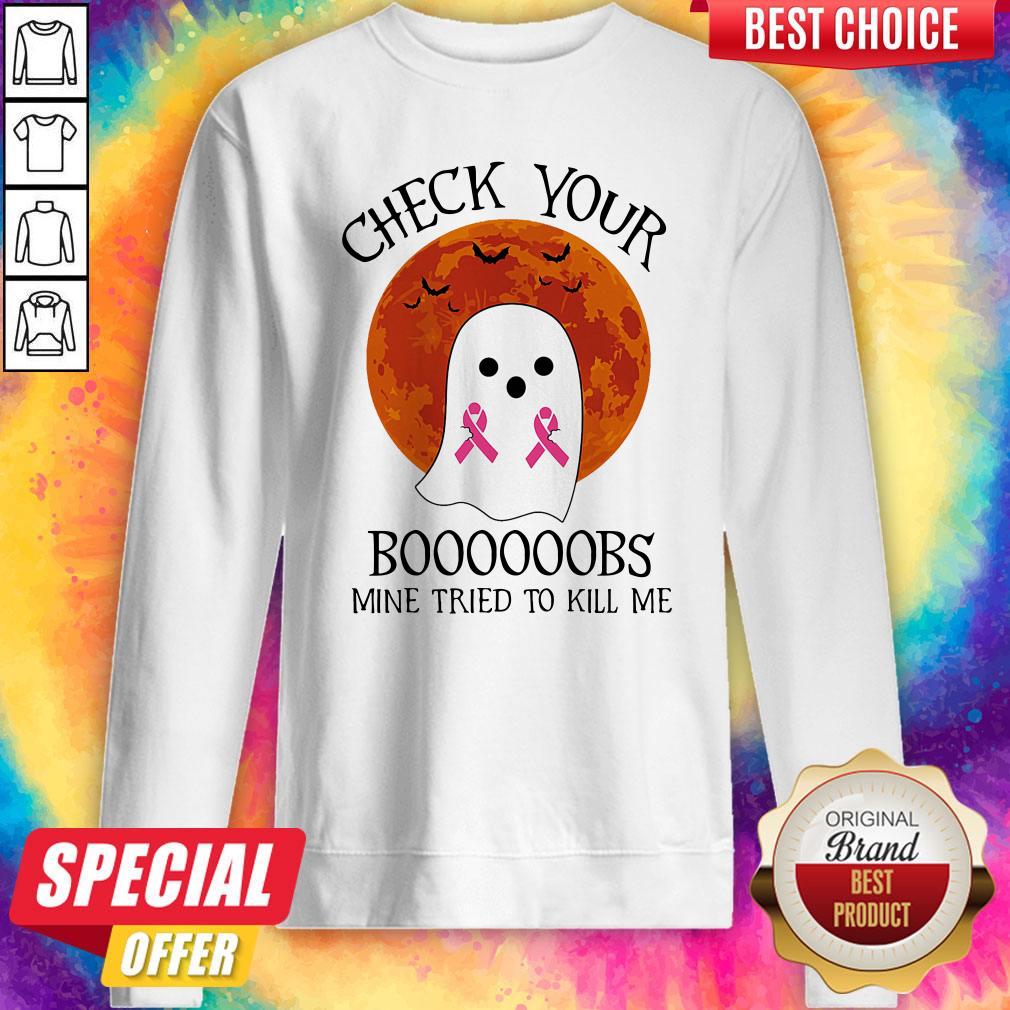 official-ghost-check-your-boooooobs-mine-tried-to-kill-me-sunset-cancer-awareness-sweatshirt.jpg
