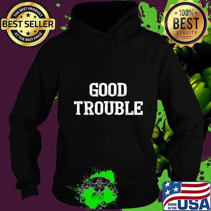 Official good trouble s Hoodie Official good trouble s Hoodie