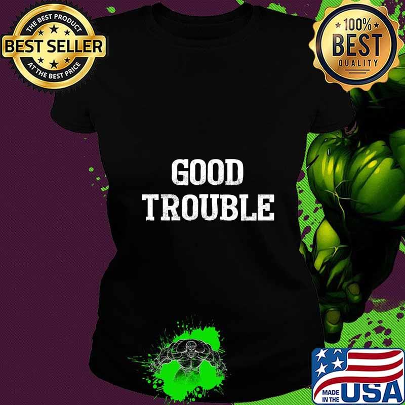 Official good trouble s Ladies tee Official good trouble s Ladies tee