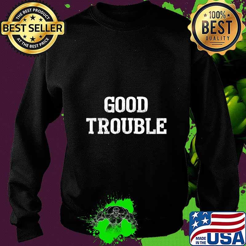 Official good trouble s Sweater Official good trouble s Sweater