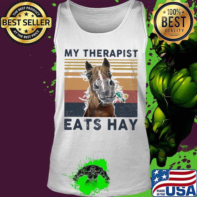Official Horse My therapist eats hay vintage retro s Tank top Official Horse My therapist eats hay vintage retro s Tank top