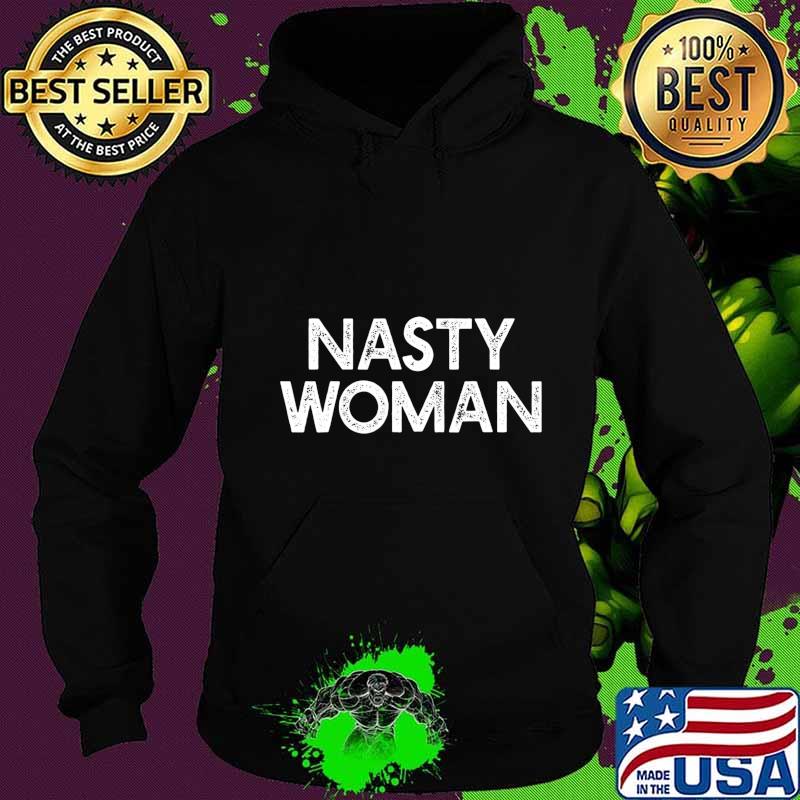 Official nasty woman black s Hoodie Official nasty woman black s Hoodie
