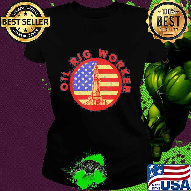Official Oil Rig Worker Instruct USA American Gas Oilfield American Flag Shirt Ladies tee Official Oil Rig Worker Instruct USA American Gas Oilfield American Flag Shirt Ladies tee