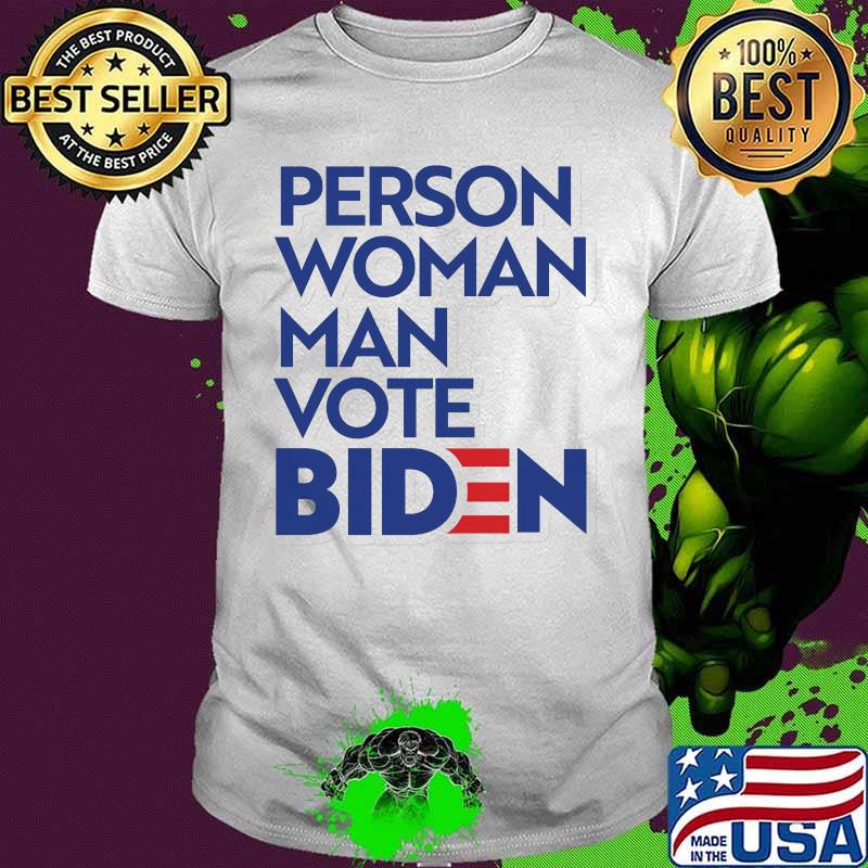 Official Person woman man vote biden shirt