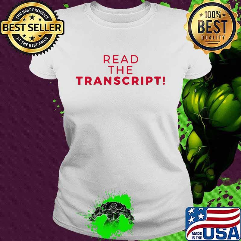 Official read the transcript s Ladies tee Official read the transcript s Ladies tee