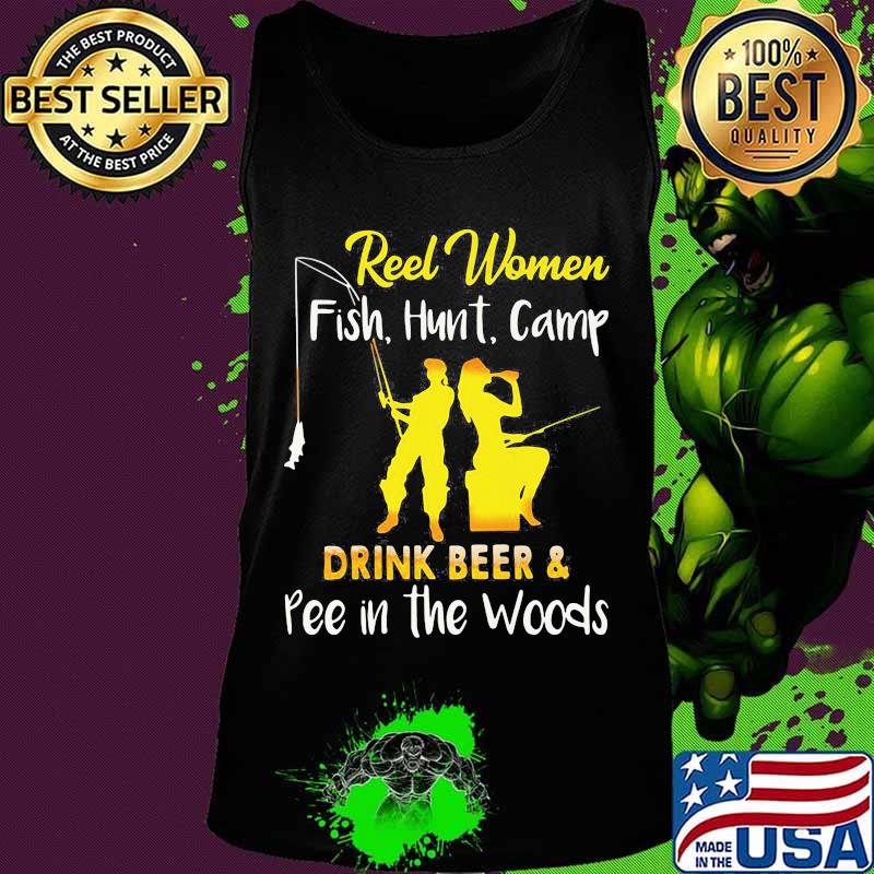 Official Reel Women Fish Hunt Camp drink beer and pee in the woods s Tank top Official Reel Women Fish Hunt Camp drink beer and pee in the woods s Tank top