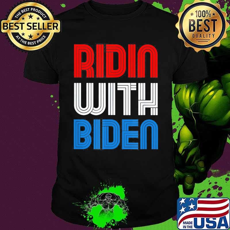 Official Ridin with Biden 2020 shirt
