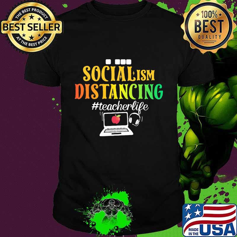 OFFICIAL SOCIAL ISM DISTANCING #TEACHERLIFE APPLE LAPTOP SHIRT