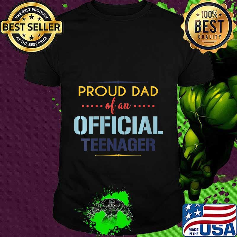 Official teenager Dad 13th birthday Dad party Shirt
