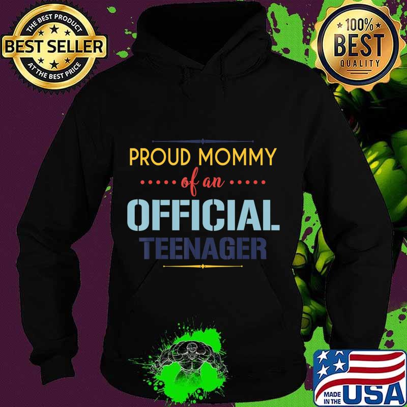 Official teenager Mommy 13th birthday Mommy party gifts T-Shirt Hoodie Official teenager Mommy 13th birthday Mommy party gifts T-Shirt Hoodie