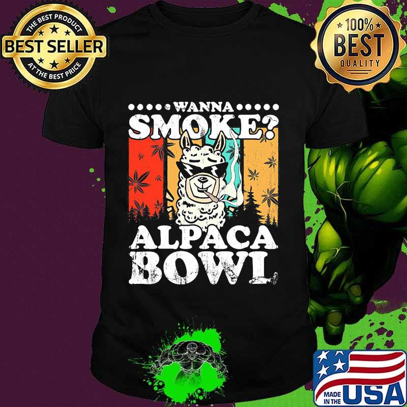 Official Wanna Smoke Alpaca Bowl Weed Vintage Retro Shirt