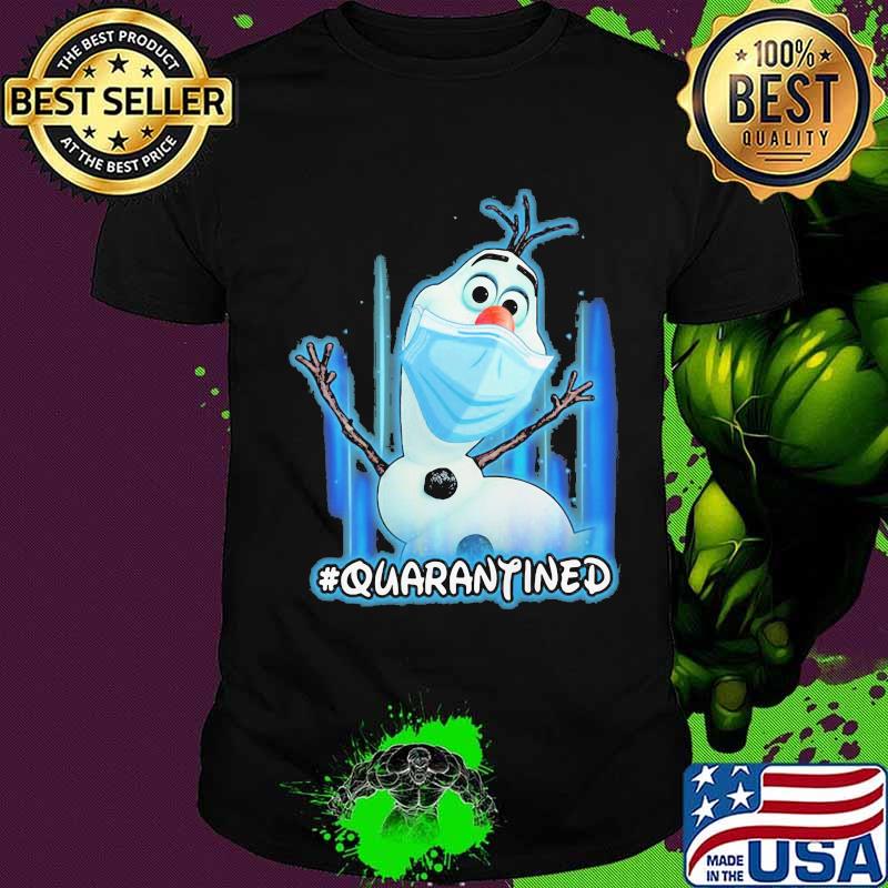 Olaf snowman wear mask quarantined shirt