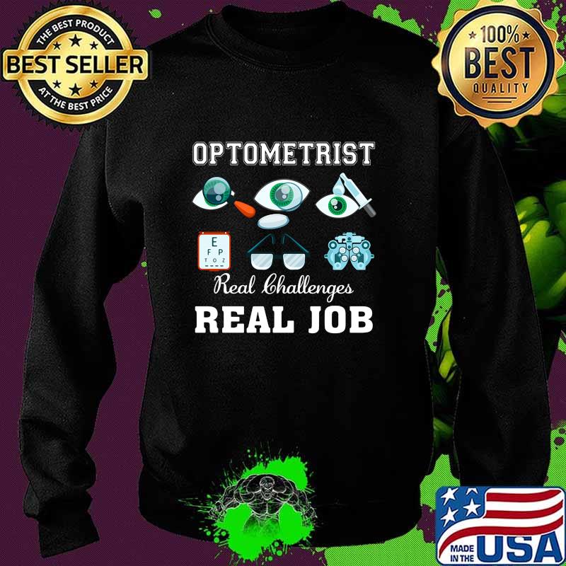 Optometrist real challenges real job eyes s Sweater Optometrist real challenges real job eyes s Sweater