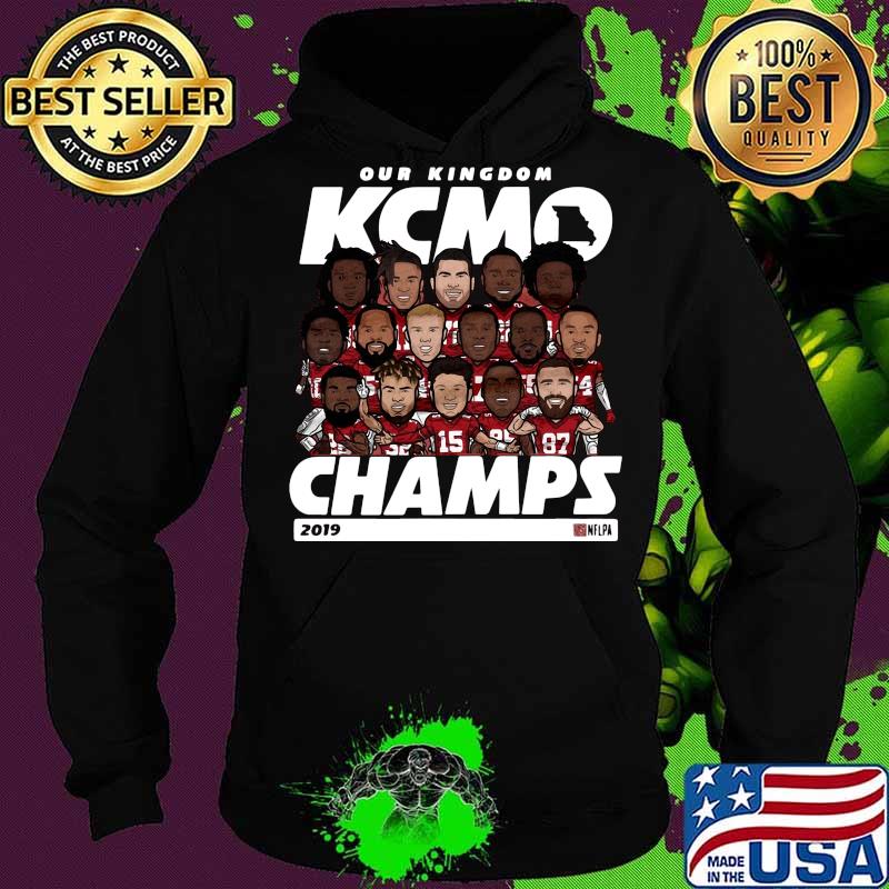 Our kingdom kcmo champions 2019 kansas city chiefs s Hoodie Our kingdom kcmo champions 2019 kansas city chiefs s Hoodie