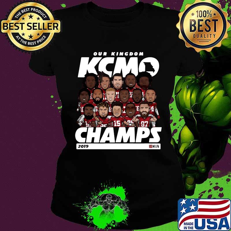 Our kingdom kcmo champions 2019 kansas city chiefs s Ladies tee Our kingdom kcmo champions 2019 kansas city chiefs s Ladies tee