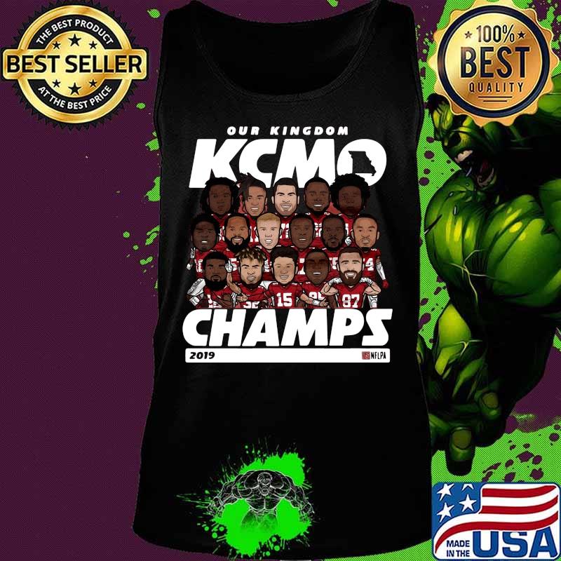 Our kingdom kcmo champions 2019 kansas city chiefs s Tank top Our kingdom kcmo champions 2019 kansas city chiefs s Tank top