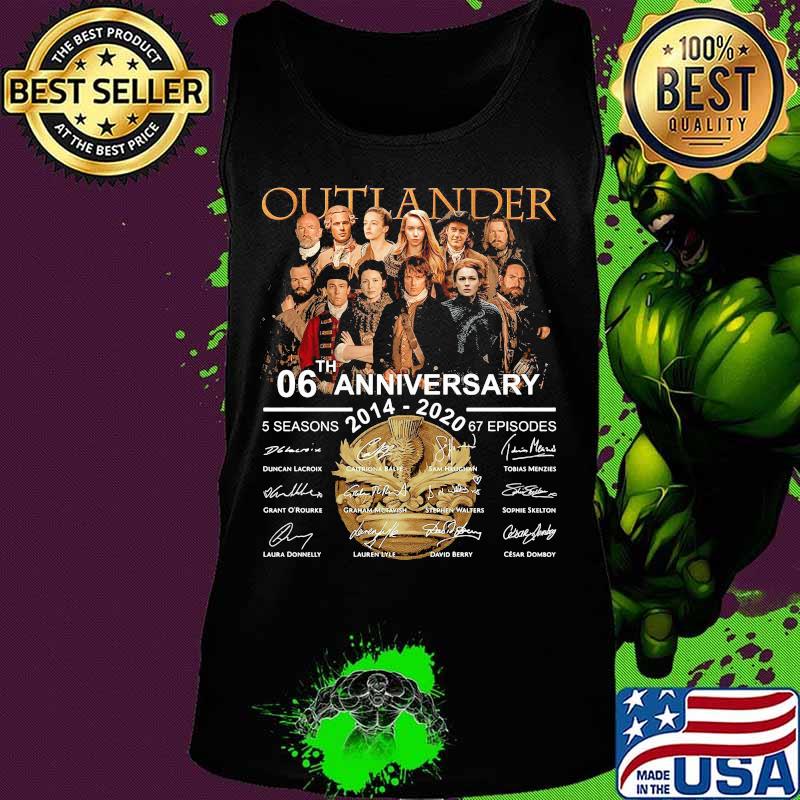 Outlander 06th anniversary 2014 2020 thank you for the memories signatures s Tank top Outlander 06th anniversary 2014 2020 thank you for the memories signatures s Tank top