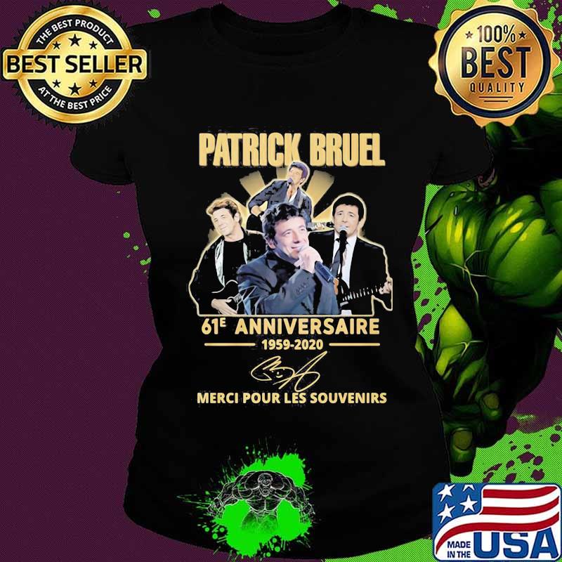 Patrick bruel 61e anniversary 1959 2020 thank you for the memories signature s Ladies tee Patrick bruel 61e anniversary 1959 2020 thank you for the memories signature s Ladies tee