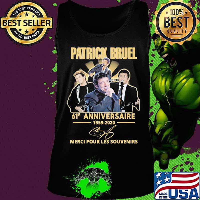 Patrick bruel 61e anniversary 1959 2020 thank you for the memories signature s Tank top Patrick bruel 61e anniversary 1959 2020 thank you for the memories signature s Tank top