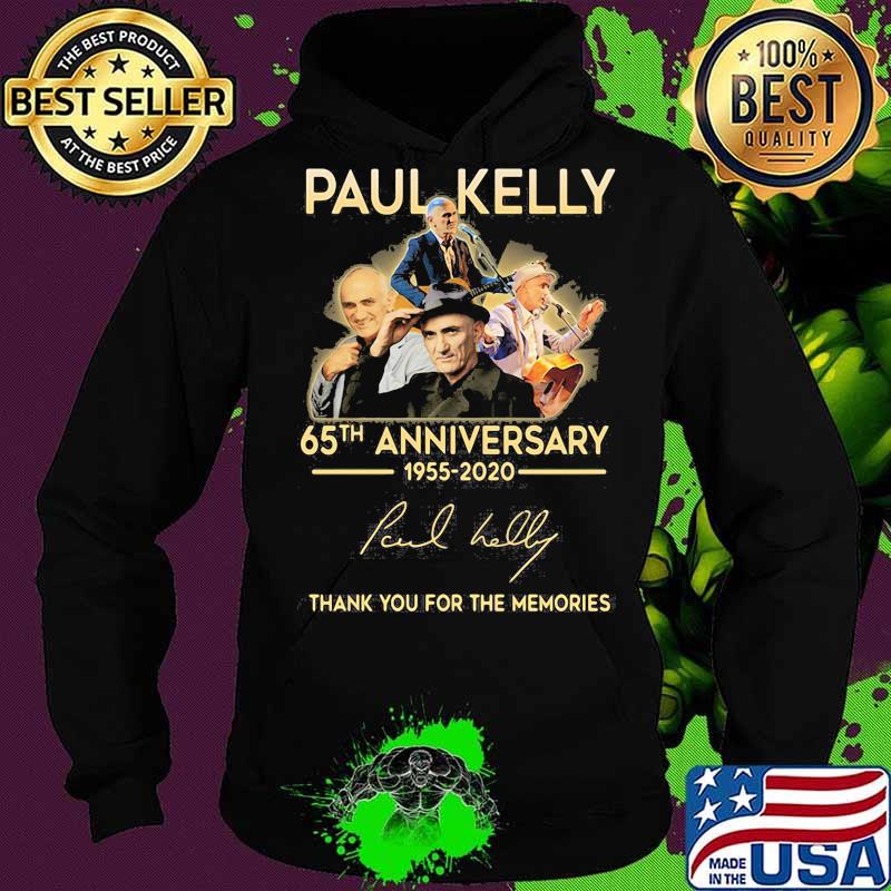 Paul kelly 65th anniversary 1955 2020 thank you for the memories signature s Hoodie Paul kelly 65th anniversary 1955 2020 thank you for the memories signature s Hoodie