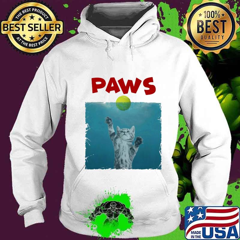 Paws Poster Cat With Tennis Ball Shirt Hoodie Paws Poster Cat With Tennis Ball Shirt Hoodie