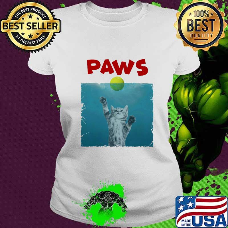 Paws Poster Cat With Tennis Ball Shirt Ladies tee Paws Poster Cat With Tennis Ball Shirt Ladies tee