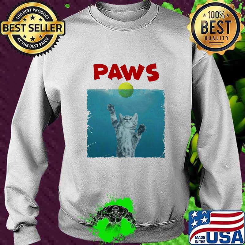 Paws Poster Cat With Tennis Ball Shirt Sweater Paws Poster Cat With Tennis Ball Shirt Sweater