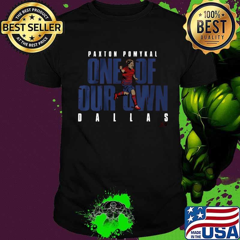 Paxton pomykal one of our own dallas shirt