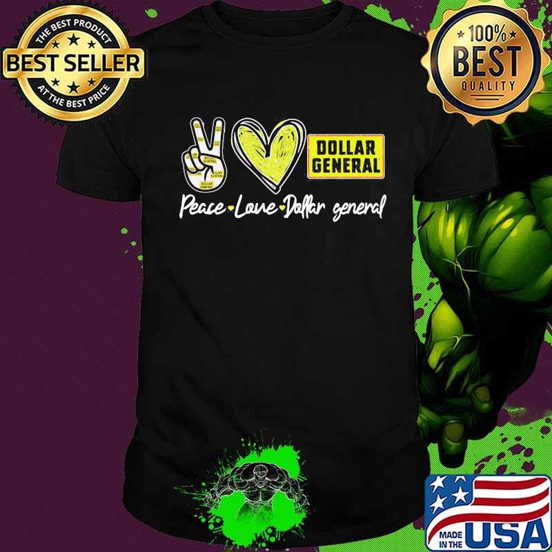 Peace love dollar general shirt