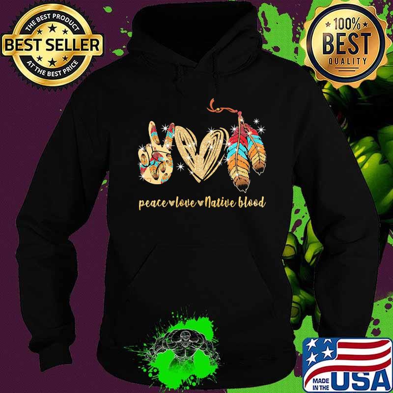 Peace love native blood diamond s Hoodie Peace love native blood diamond s Hoodie