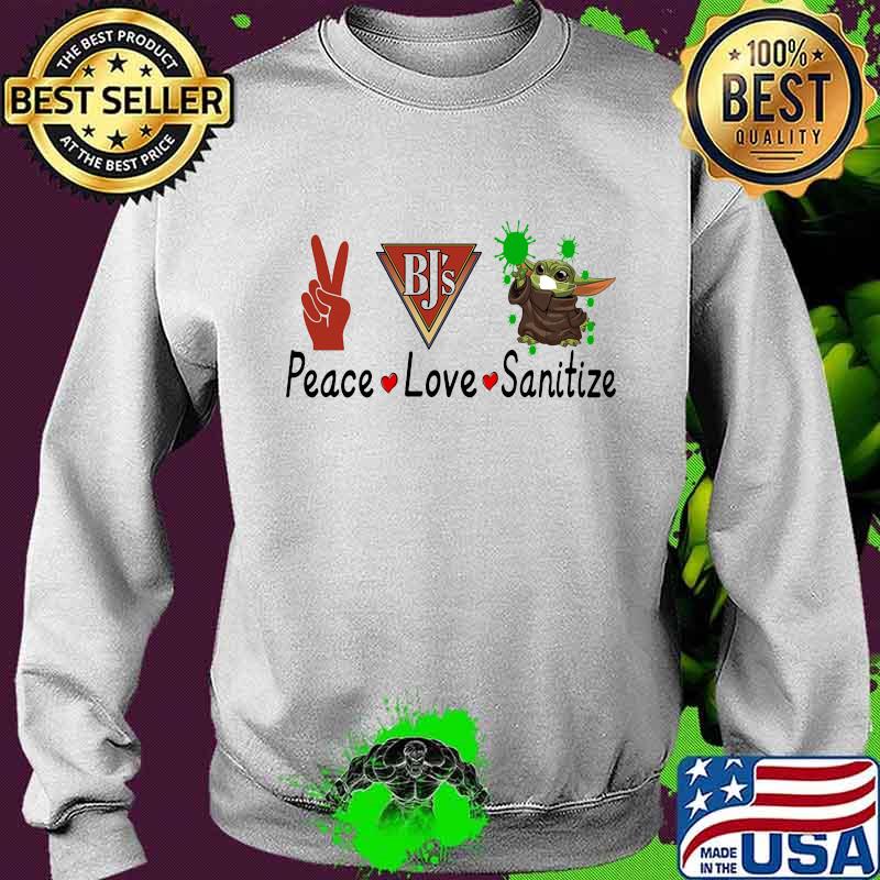 Peace love sanitize baby yoda covid-19 bj's s Sweater Peace love sanitize baby yoda covid-19 bj's s Sweater