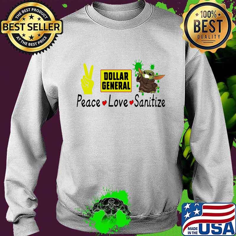 Peace love sanitize baby yoda covid-19 dollar general s Sweater Peace love sanitize baby yoda covid-19 dollar general s Sweater