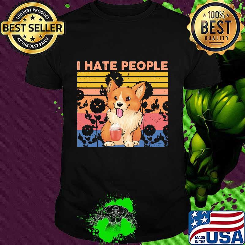 Pembroke Welsh Corgi I hate people vintage retro shirt
