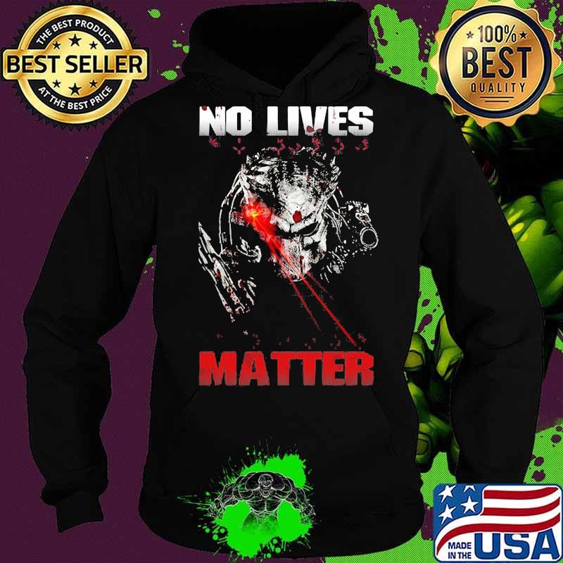 Predator band no lives matter s Hoodie Predator band no lives matter s Hoodie
