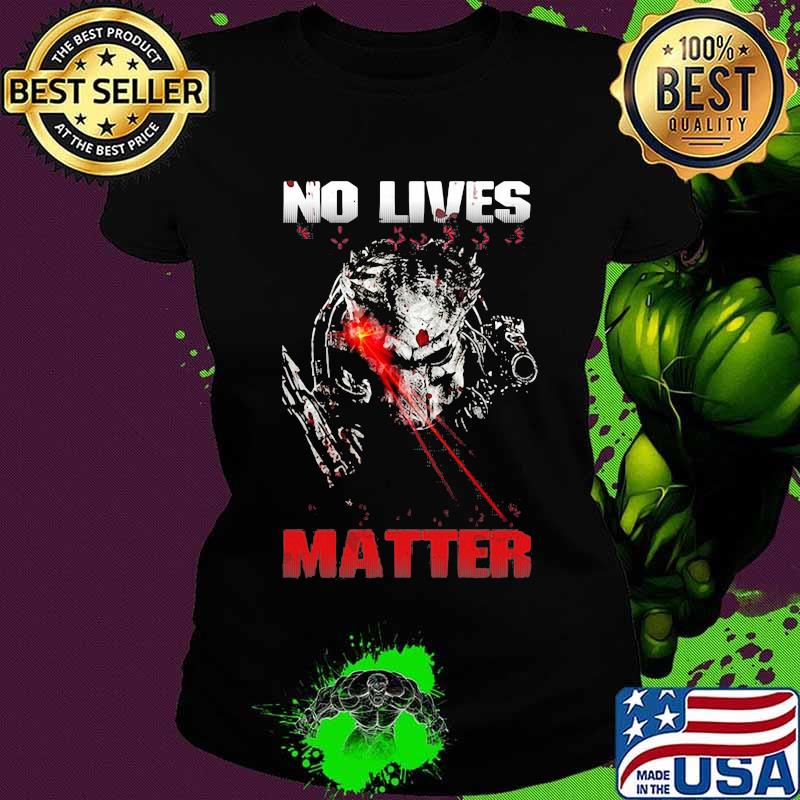 Predator band no lives matter s Ladies tee Predator band no lives matter s Ladies tee