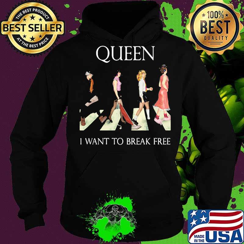 Queen band crossing the line i want to break free s Hoodie Queen band crossing the line i want to break free s Hoodie