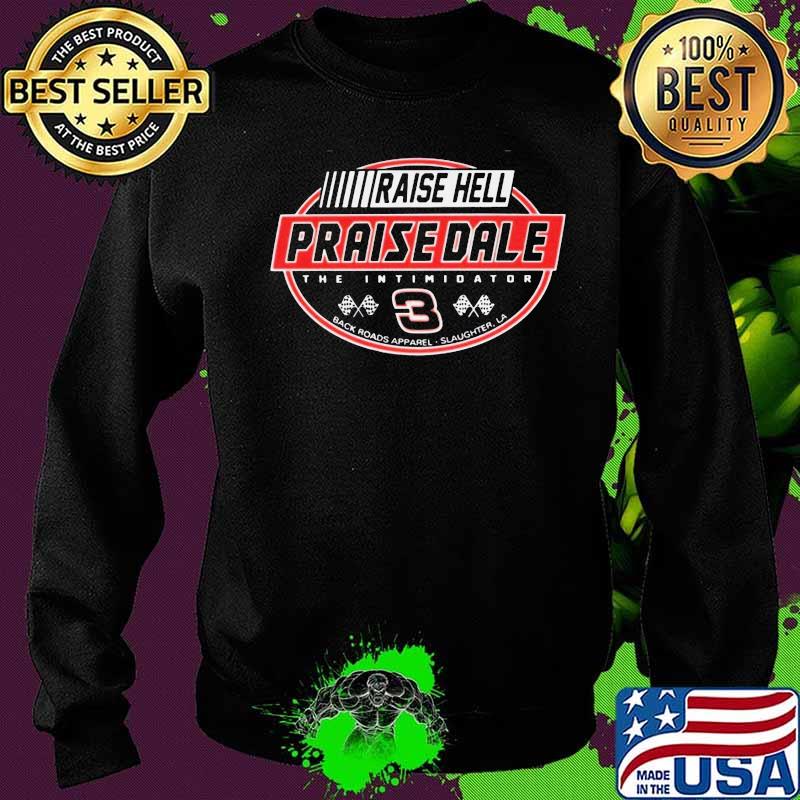 Raise hell praise dale the intimidator s Sweater Raise hell praise dale the intimidator s Sweater