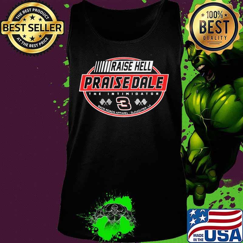 Raise hell praise dale the intimidator s Tank top Raise hell praise dale the intimidator s Tank top
