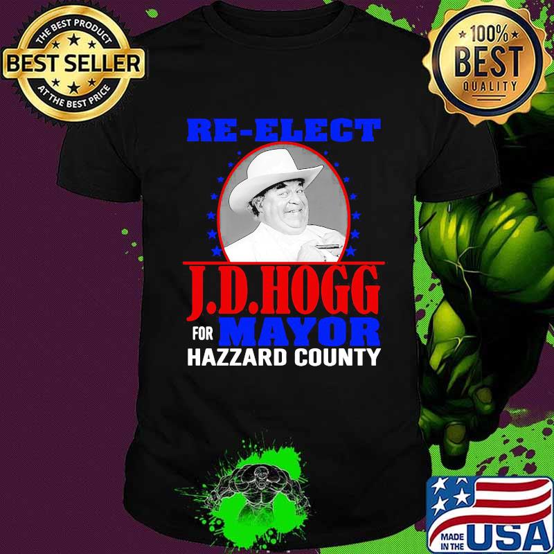 Re-elect j.d.hogg for mayor hazzard county stars shirt