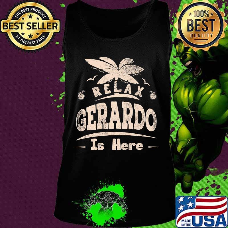 Relax gerardo is here summer s Tank top Relax gerardo is here summer s Tank top