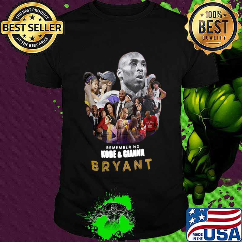 Remember kobe and gianna bryant shirt