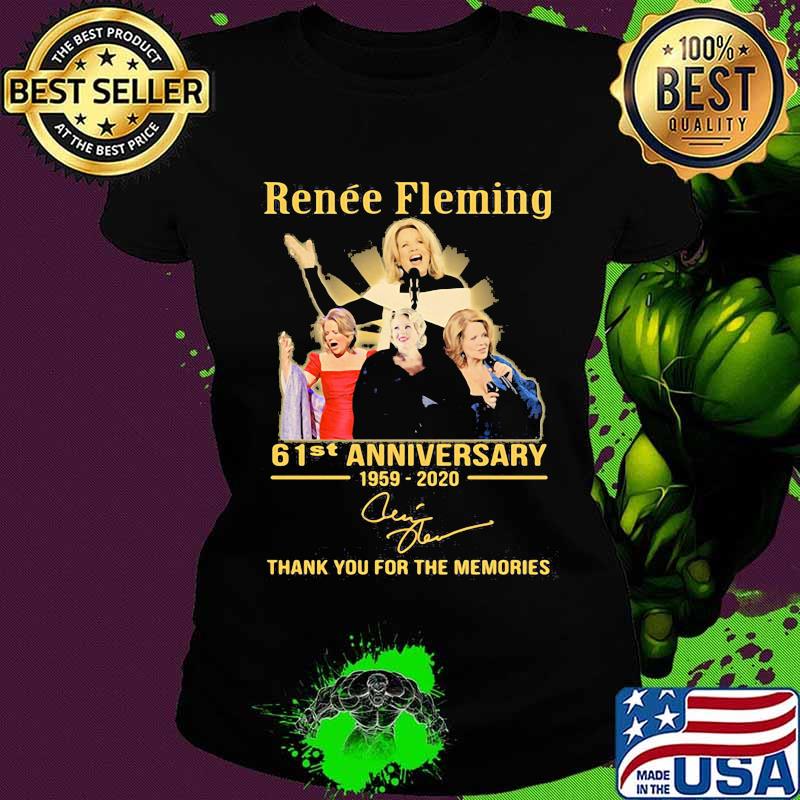 Renee fleming 61st anniversary 1959 2020 thank you for the memories signature s Ladies tee Renee fleming 61st anniversary 1959 2020 thank you for the memories signature s Ladies tee
