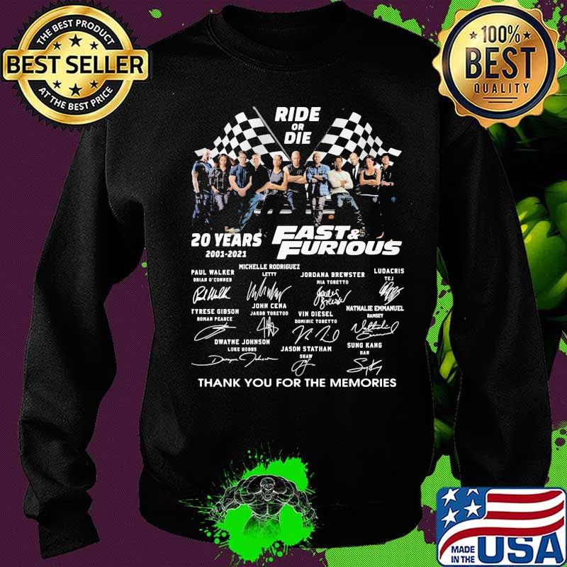 Ride or die 20 years 2001 2021 fast and furious thank you for the memories signatures s Sweater Ride or die 20 years 2001 2021 fast and furious thank you for the memories signatures s Sweater