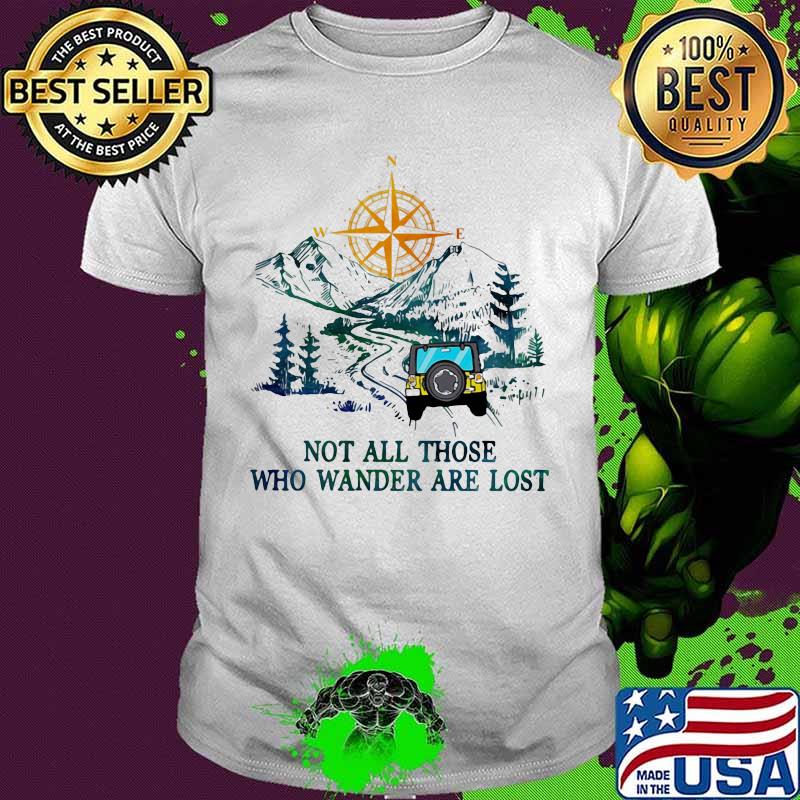 Riding car mountain not all those who wander are lost shirt