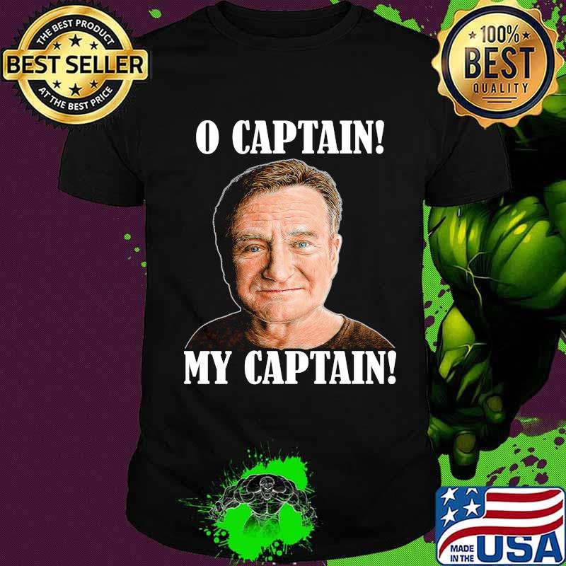 Robin williams dead o captain my captain shirt
