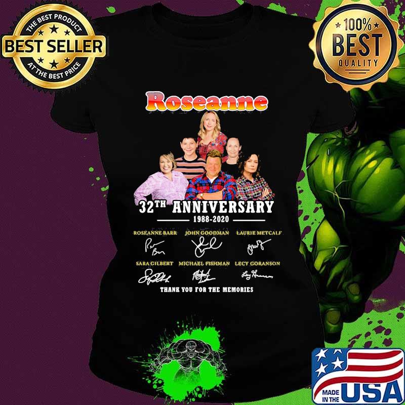Roseanne 32th anniversary 1988 2020 thank you for the memories signatures s Ladies tee Roseanne 32th anniversary 1988 2020 thank you for the memories signatures s Ladies tee