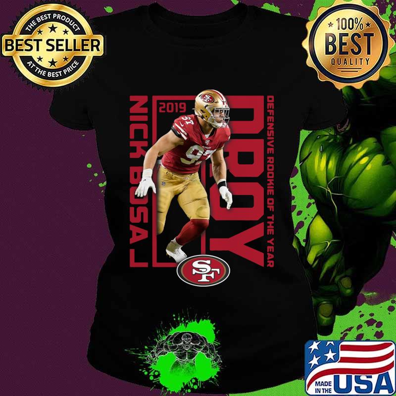 San francisco 49ers 2019 nick bosa drop defensive rookie of the year s Ladies tee San francisco 49ers 2019 nick bosa drop defensive rookie of the year s Ladies tee