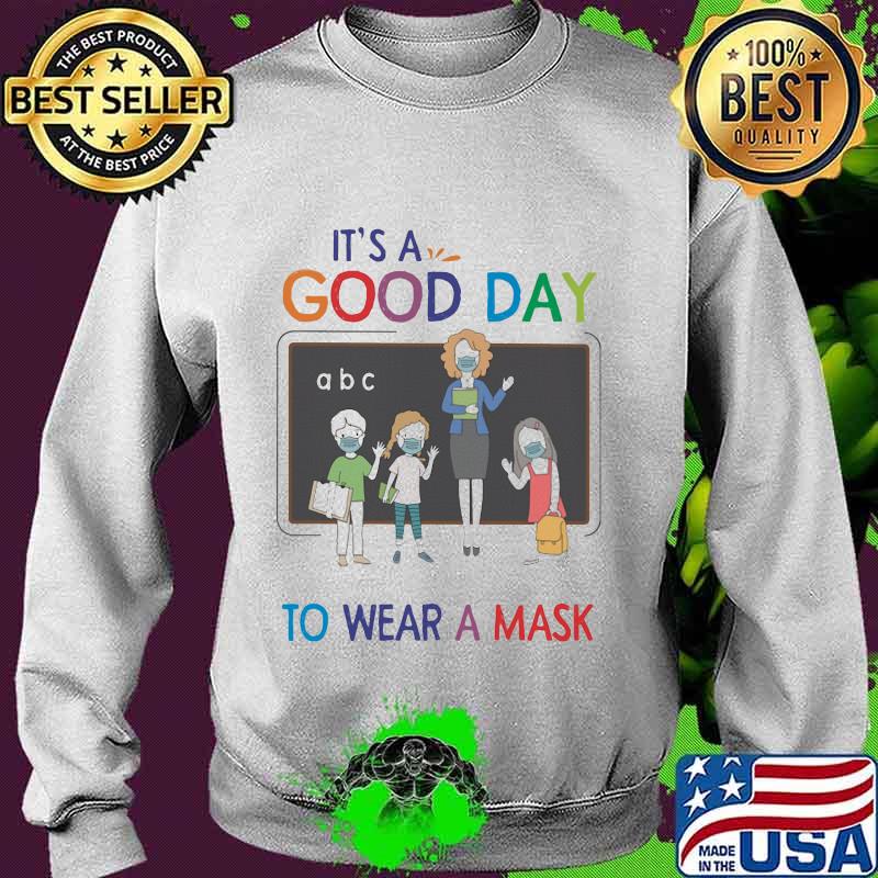 School It's a good day to wear a mask s Sweater School It's a good day to wear a mask s Sweater