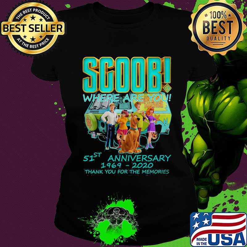 Scoob where are you 51st anniversary 1969 2020 thank you for the memories signatures s Ladies tee Scoob where are you 51st anniversary 1969 2020 thank you for the memories signatures s Ladies tee