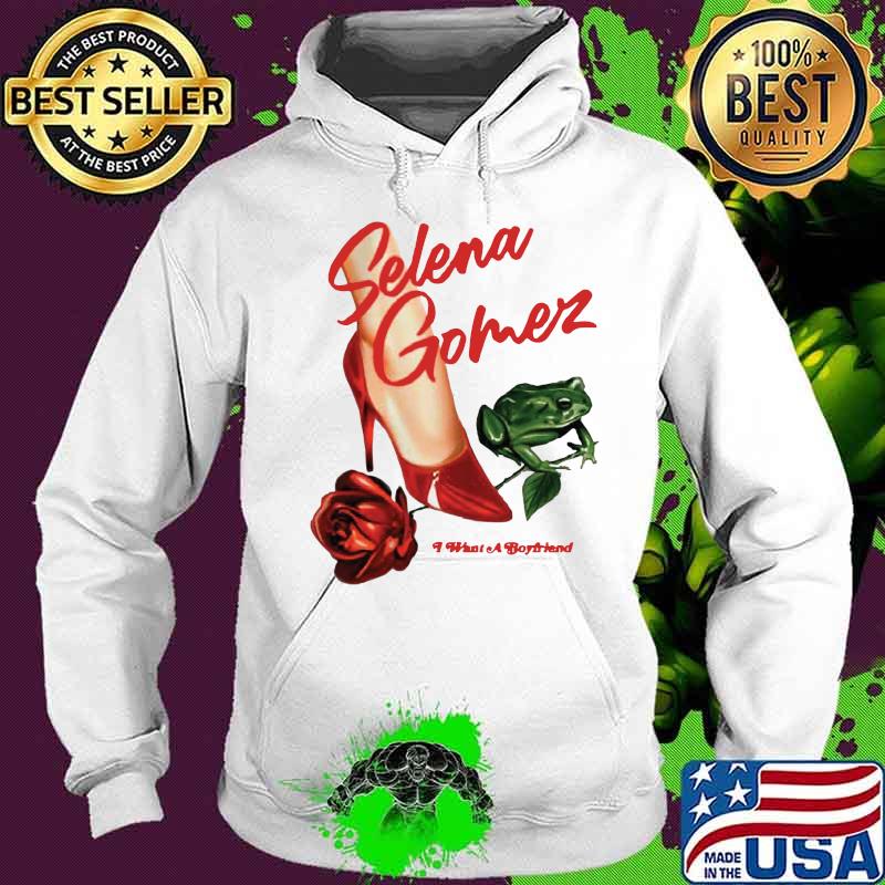 Selena gomez i want a boyfriend rose high heels and frog s Hoodie Selena gomez i want a boyfriend rose high heels and frog s Hoodie